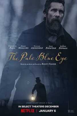 淡蓝之眸 The Pale Blue Eye (20230106)美 悬疑 惊悚 恐怖 犯罪