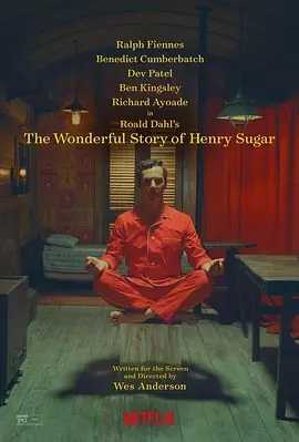 亨利·休格的神奇故事.The.Wonderful.Story.of.Henry.Sugar.2023.HD1080P.官方中字.霸王龙压制组