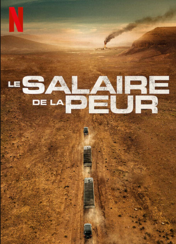 恐惧的代价 Le Salaire de la peur (2024) 1080网飞高码内封简繁 剧情 / 动作 / 惊悚 / 冒险