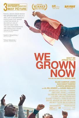 我们现在长大了 We Grown Now