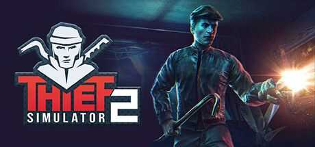 盗贼模拟器 2 Thief Simulator 2 v1.27C 官方中文