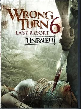 致命弯道6：终极审判 Wrong Turn 6: Last Resort