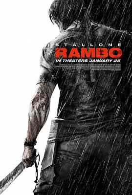 第四滴血,兰博4,RAMBO 热血回归,Rambo IV,John Rambo,Rambo The Fight Continues