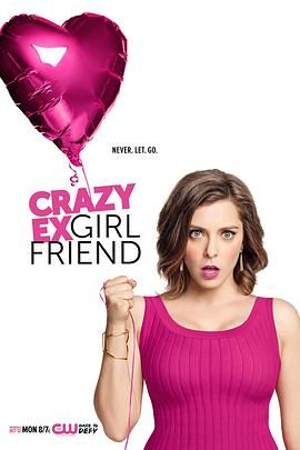 疯狂前女友 第一季 Crazy Ex-Girlfriend Season 1