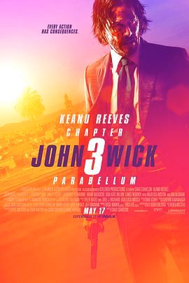 杀神John Wick 3(港),捍卫任务3：全面开战(台),疾速备战,疾速逃亡,极速追杀：第三章,约翰·威克3,还我狗命3(豆友译名),John Wick 3,Alpha Cop,John Wick: Chapter 3,John Wick 3: Parabellum