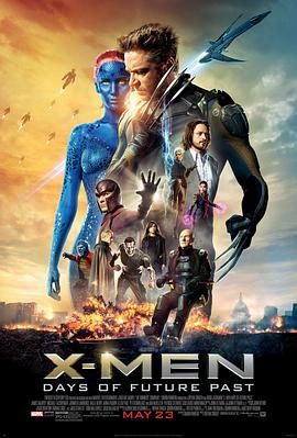 X战警：逆转未来 X-Men: Days of Future Past