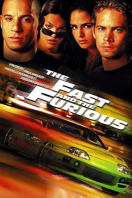 速度与激情 The Fast and the Furious