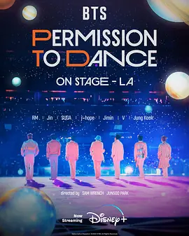 BTS 防弹少年团：PERMISSION TO DANCE ON STAGE - 洛杉矶 (2022)