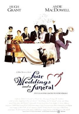 四个婚礼和一个葬礼 Four Weddings and a Funeral